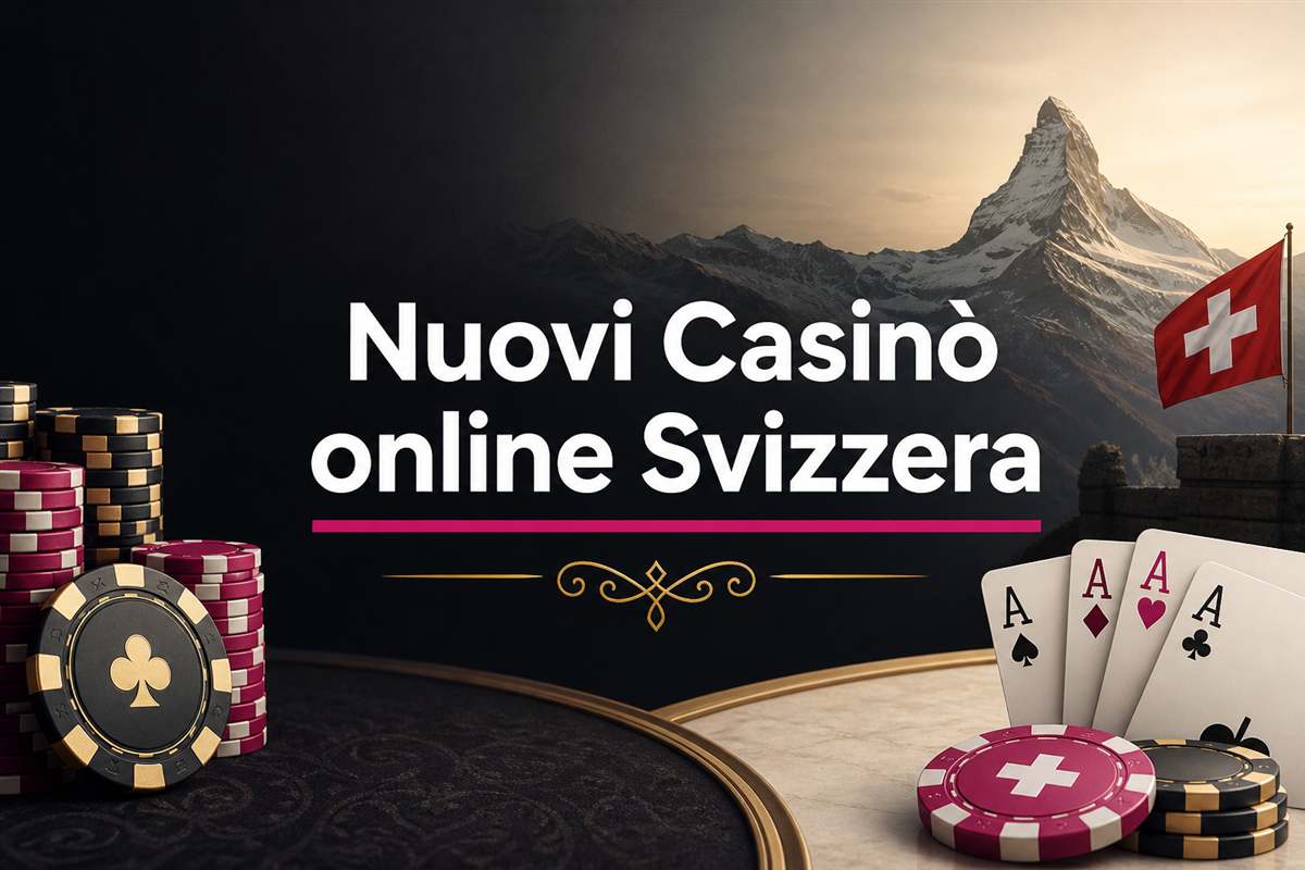 Nuovi Casino online Svizzera